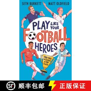 【3-4周达】Play Like Your Football Heroes: Pro tips for becoming a top player [9781529500295]