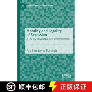 Morality 9783030265915 Determination 4周达 Theory Legality and Self National Secession