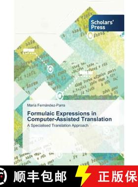 预订 Formulaic Expressions in Computer-Assisted Translation [9783639710458]