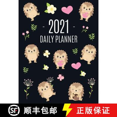 【3-4周达】Cute Hedgehog Daily Planner 2021: Make 2021 a Productive Year! - Pretty, Funny Animal Plan... [9781970177237]