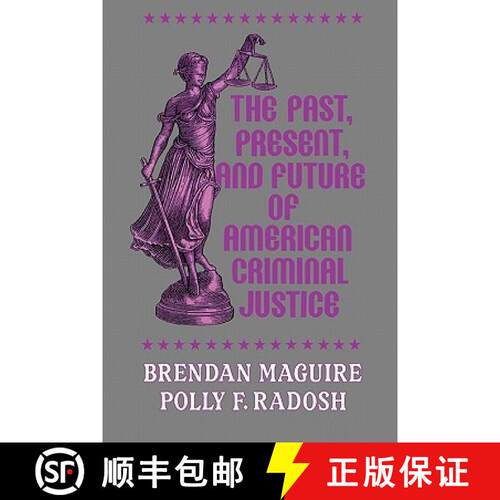 【3-4周达】The Past, Present, and Future of American Criminal Justice [9781882289400]