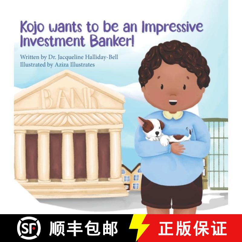 预订 Kojo wants to be an Impressive Investment Banker! [9781917162074]