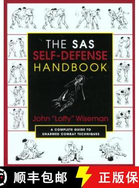预订 The SAS Self-Defense Handbook: A Complete Guide To Unarmed Combat Techniques [9781585740604]
