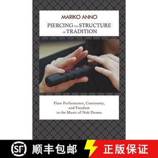 Freedom 4周达 Structure the Tradition and Continuity Piercing Performance Flute 9781939161079 Mu...