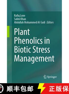【3-4周达】Plant Phenolics in Biotic Stress Management [9789819933334]