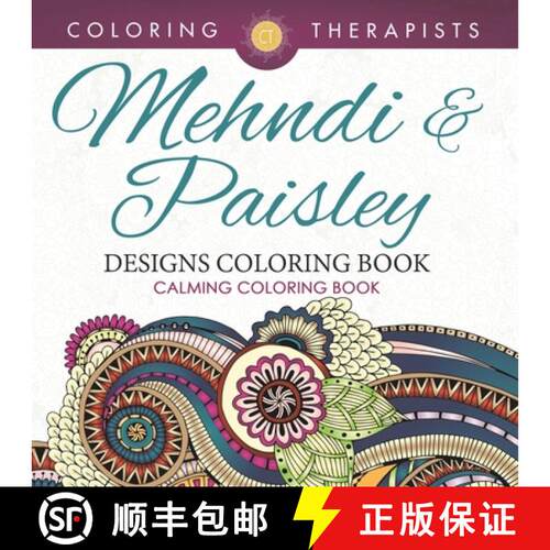 【3-4周达】Mehndi & Paisley Designs Coloring Book - Calming Coloring Book [9798869447333]