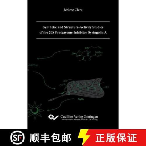 【3-4周达】Synthetic and Structure-Activity Studies of the 20S Proteasome Inhibitor Syringolin A [9783954041169]