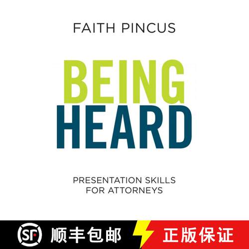 【3-4周达】Being Heard: Presentation Skills for Attorneys : Presentation Skills for Attorneys [9781641051873]