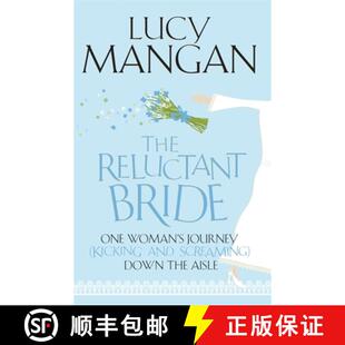 Down 4周达 One Bride Screaming the and Reluctant Kicking Journey 9781848540699 Aisle Woman
