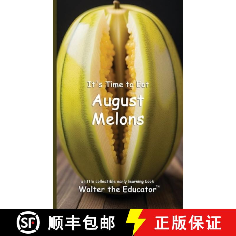 预订 It's Time to Eat August Melons [9798330545520]