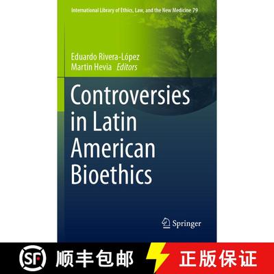 【3-4周达】Controversies in Latin American Bioethics [9783030179656]