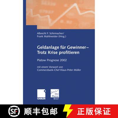 【3-4周达】Geldanlage Für Gewinner -- Trotz Krise Profitieren: Platow Prognose 2002 [9783322825162]