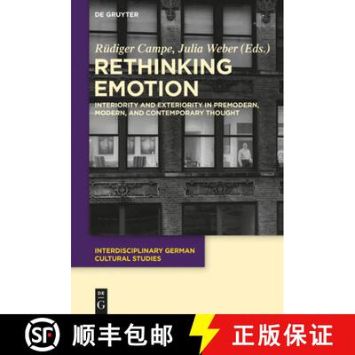 【3-4周达】精装 Rethinking Emotion – Interiority and Exteriority in Premodern, Modern, and Contempor... [9783110259247]