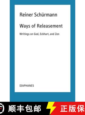 【3-4周达】Ways of Releasement – Writings on God, Eckhart, and Zen [9783035804317]