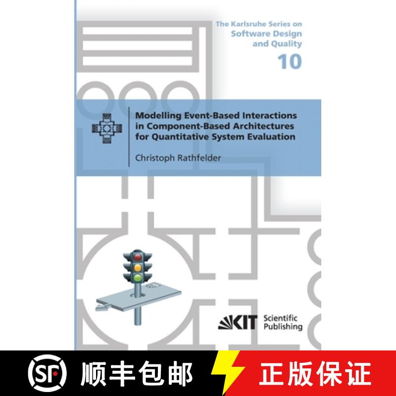 【3-4周达】Modelling Event-Based Interactions in Component-Based Architectures for Quantitative Syste... [9783866449695]