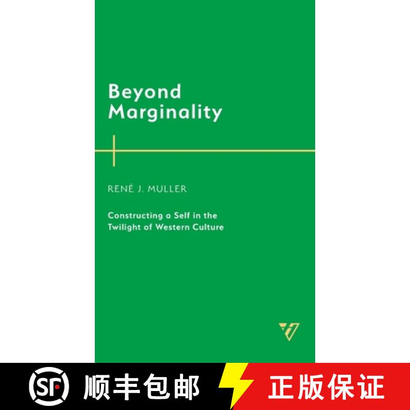 【3-4周达】Beyond Marginality : Constructing a Self in the Twilight of Western Culture [9781538192818]