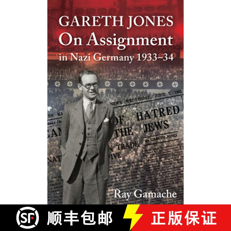 【3-4周达】Gareth Jones - On Assignment in Nazi Germany 1933-34 [9781860571480]