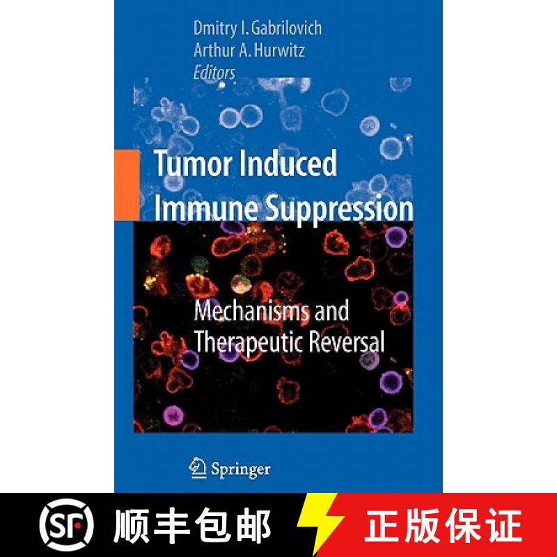 【3-4周达】Tumor-Induced Immune Suppression: Mechanisms and Therapeutic Reversal [9781441924001]