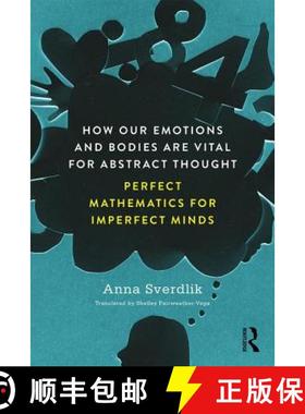 【3-4周达】How Our Emotions and Bodies are Vital for Abstract Thought : Perfect Mathematics for Imper... [9781138565869]