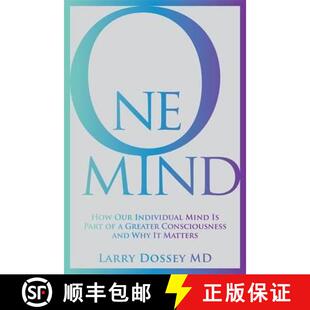 【3-4周达】One Mind: How Our Individual Mind Is Part of a Greater Consciousness and Why It Matters [9781781801963]