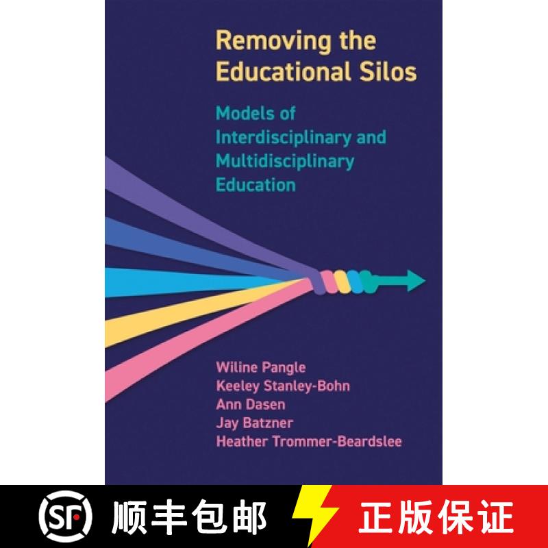 【3-4周达】Removing the Educational Silos: Models of Interdisciplinary and Multi-disciplinary Education [9781835951804]