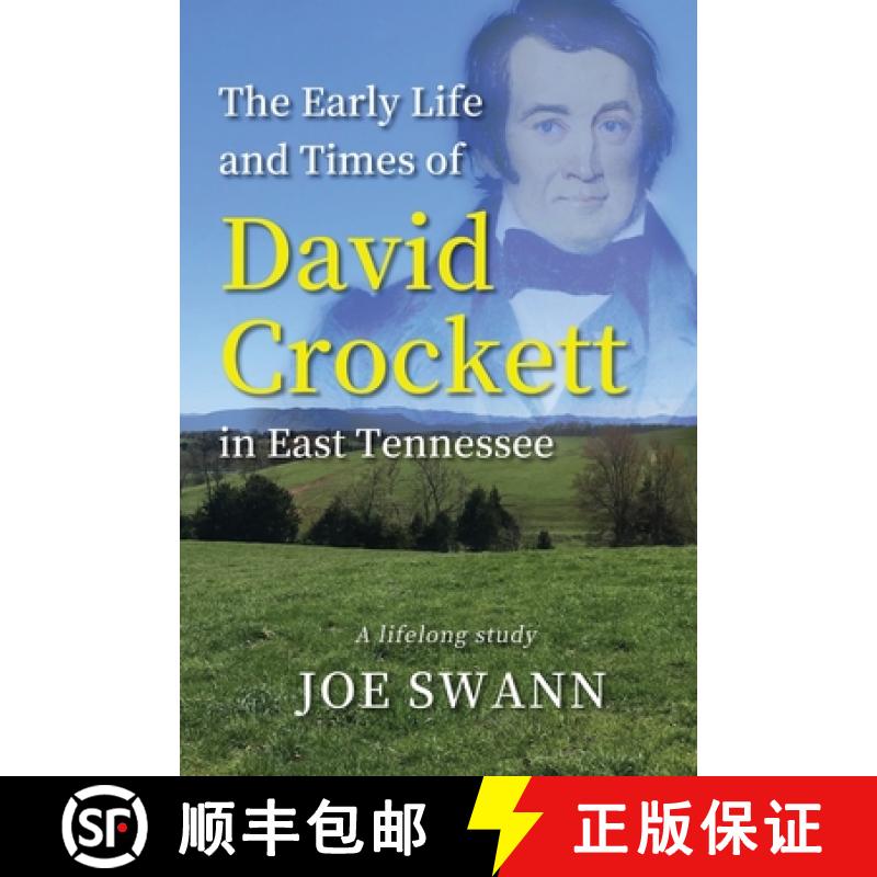 【3-4周达】The Early Life and Times of David Crockett in East Tennessee: A Lifelong Study [9781961302204]