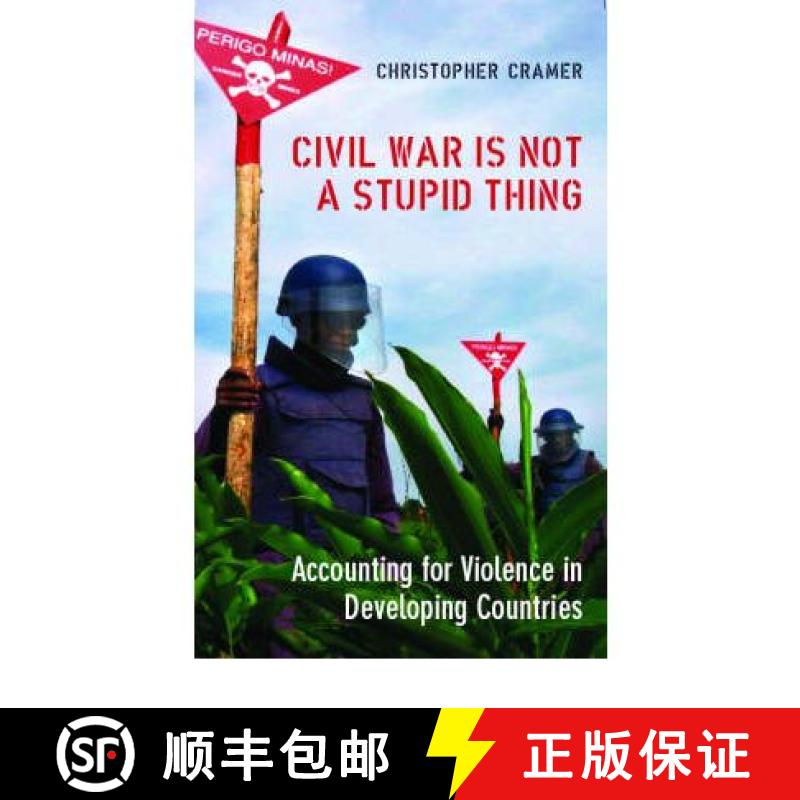 【3-4周达】Civil War is Not a Stupid Thing: Accounting for Violence in Developing Countries [9781850658214]