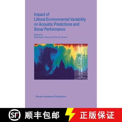 【3-4周达】Impact of Littoral Environmental Variability on Acoustic Predictions and Sonar Performance [9789401039338]