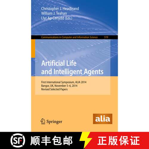 【3-4周达】Artificial Life and Intelligent Agents : First International Symposium, ALIA 2014, Bangor,... [9783319180830]