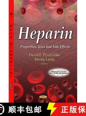 【3-4周达】Heparin: Properties, Uses and Side Effects [9781621004318]