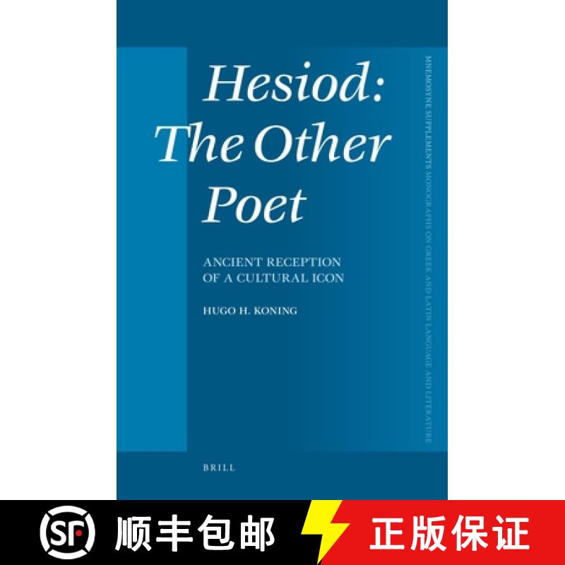 【3-4周达】Hesiod: The Other Poet: Ancient Reception of a Cultural Icon [9789004186163]