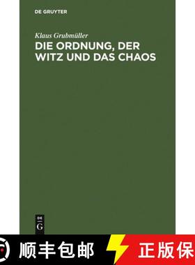 预订 Die Ordnung, Der Witz Und Das Chaos: Eine Geschichte Der Europaischen Novellistik Im Mittelalter... [9783484640290]