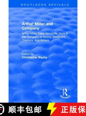【3-4周达】精装 Routledge Revivals: Arthur Miller and Company (1990): Arthur Miller Talks About His W... [9781138501423]