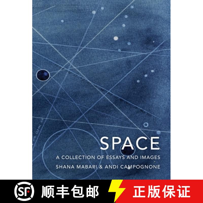 【3-4周达】Space: A Collection of Essays and Images Curated by Shana Mabari and Andi Campognone [9781732699298]