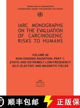 【3-4周达】Non-Ionizing Radiation: Iarc Monograph on the Evaluation of Carcinogenic Risks to Humans -... [9789283212805]