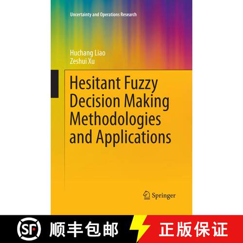 【3-4周达】Hesitant Fuzzy Decision Making Methodologies and Applications (Softcover reprint of the or... [9789811098291]