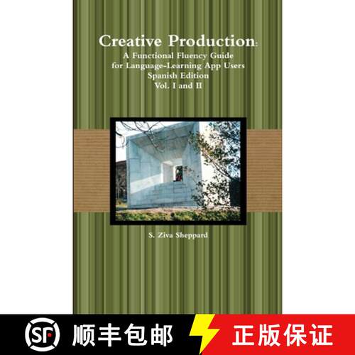 【3-4周达】Creative Production: A Functional Fluency Guide for Language-Learning App Users, Spanish E... [9781387516858]