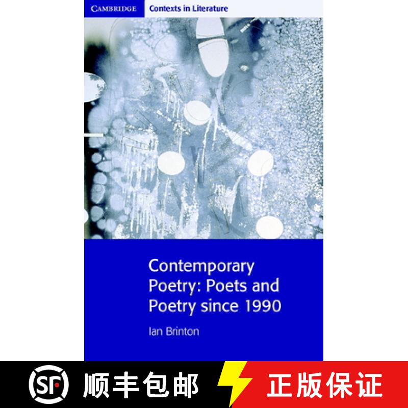 【3-4周达】Contemporary Poetry: Poets and Poetry since 1990 - Contemporary Poetry: Poets and Poetry s... [9780521712484]