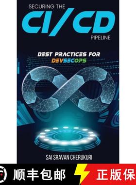 【3-4周达】Securing the CI/CD Pipeline: Best Practices for DevSecOps [9781962997287]