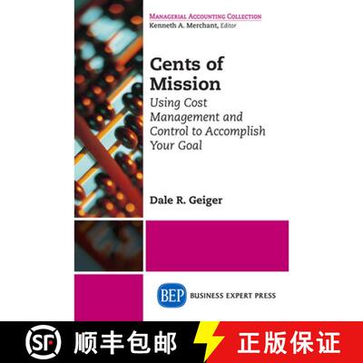 【3-4周达】Cents of Mission – Using Cost Management and Control to Accomplish Your Goal [9781631571381]