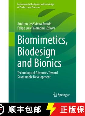 【3-4周达】Biomimetics, Biodesign and Bionics: Technological Advances Toward Sustainable Development [9783031513107]