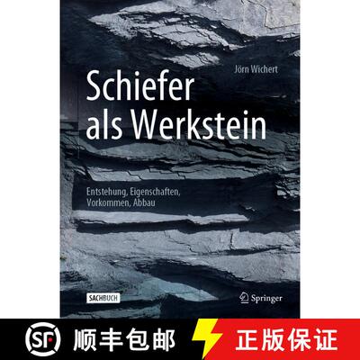 【3-4周达】Schiefer als Werkstein: Entstehung, Eigenschaften, Vorkommen, Abbau (1. Aufl. 2023) [9783662660447]