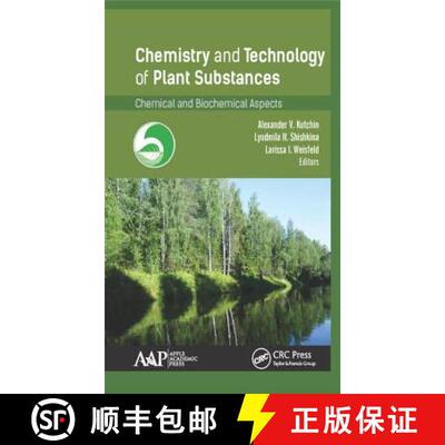 【3-4周达】精装 Chemistry and Technology of Plant Substances : Chemical and Biochemical Aspects [9781771885607]