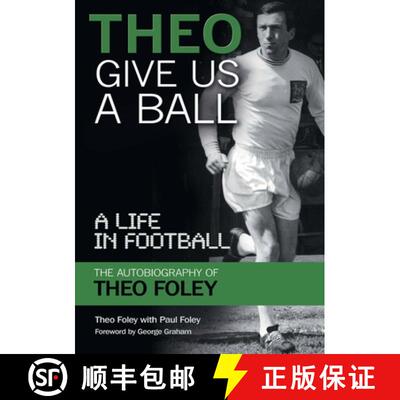 【3-4周达】Theo Give Us A Ball: A Life in Football [9781911476191]