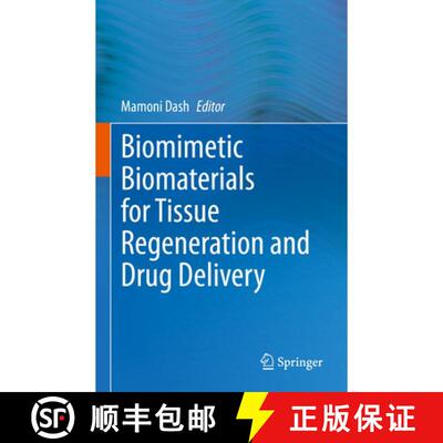 【3-4周达】精装 Biomimetic Biomaterials for Tissue Regeneration and Drug Delivery [9789811645655]