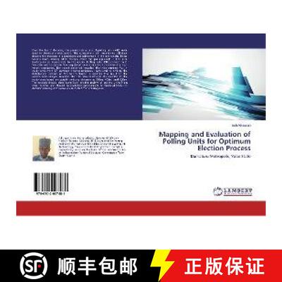 预订 Mapping and Evaluation of Polling Units for Optimum Election Process [9786202007481]