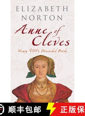 【3-4周达】Anne of Cleves: Henry VIII's Discarded Bride [9781445601830]