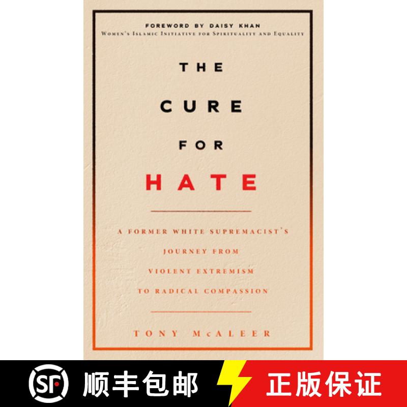【3-4周达】The Cure for Hate: A Former White Supremacist's Journey from Violent Extremism to Radical ... [9781551527697]