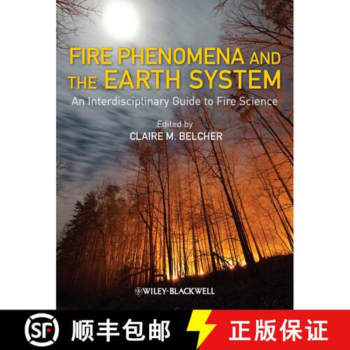 【3-4周达】精装 Fire Phenomena And The Earth System - An Interdisciplinary Guide To Fire Science [Wil... [9780470657485]