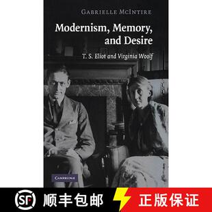 and Woolf Modernism Virginia 4周达 9780521178464 Memory Eliot Desire